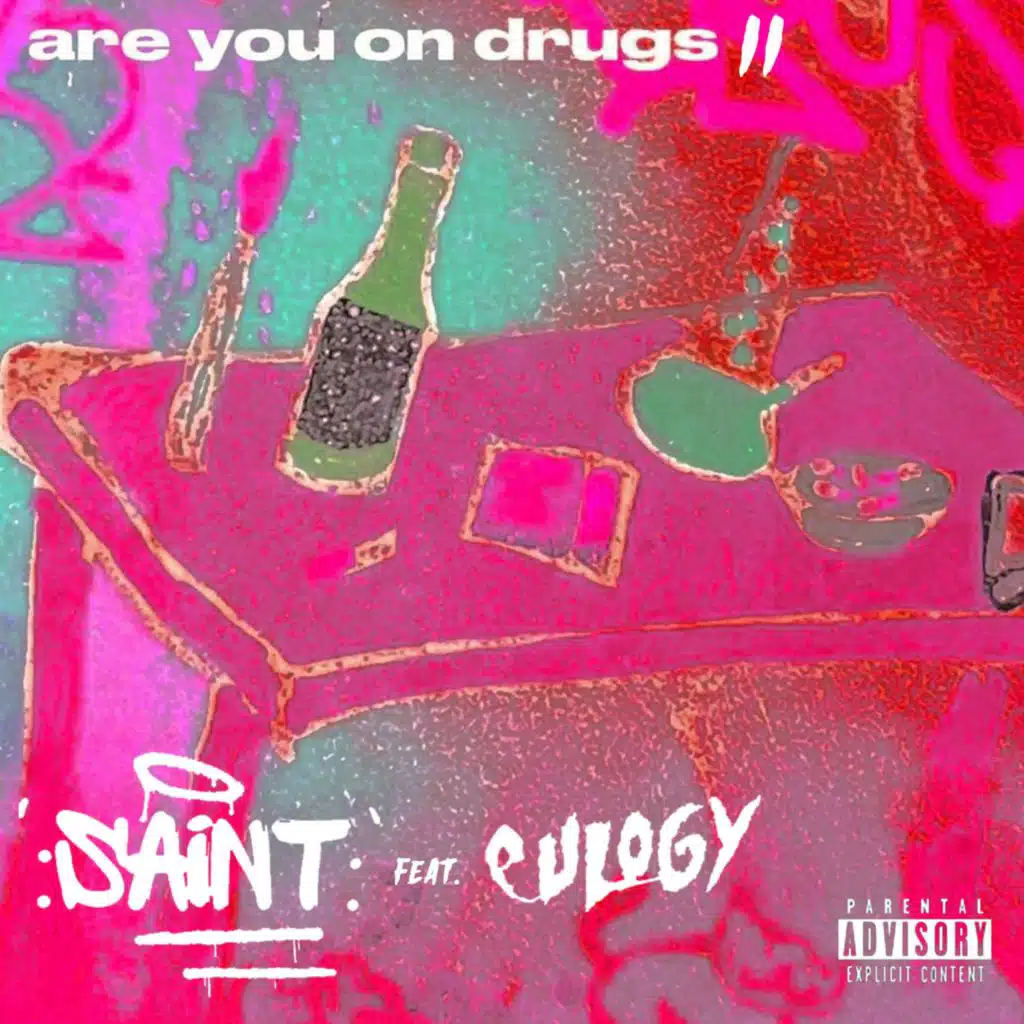 Are You On Drugs II (feat. Eulogy)