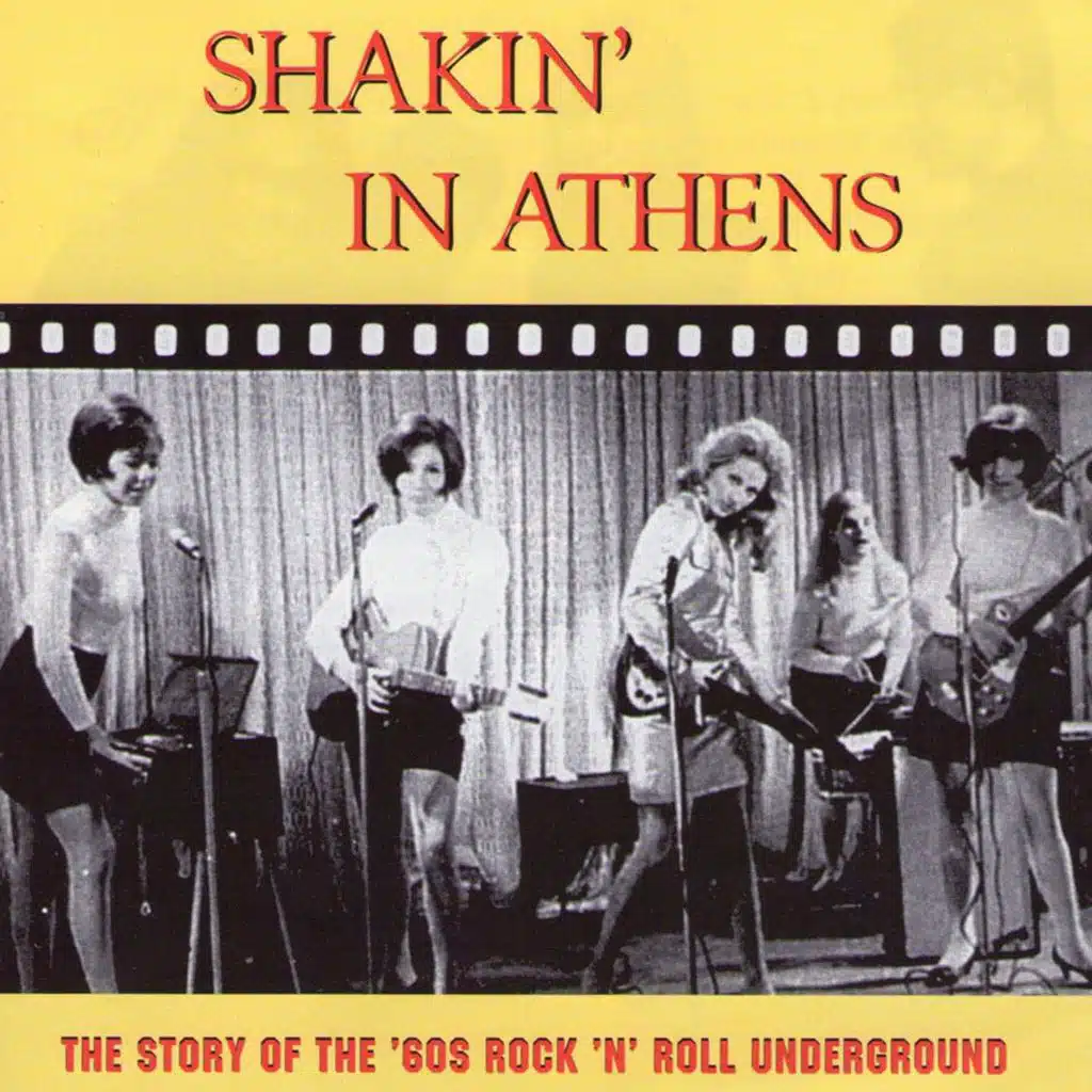 Shakin' In Athens: The Story of The '60s Rock 'n' Roll Underground
