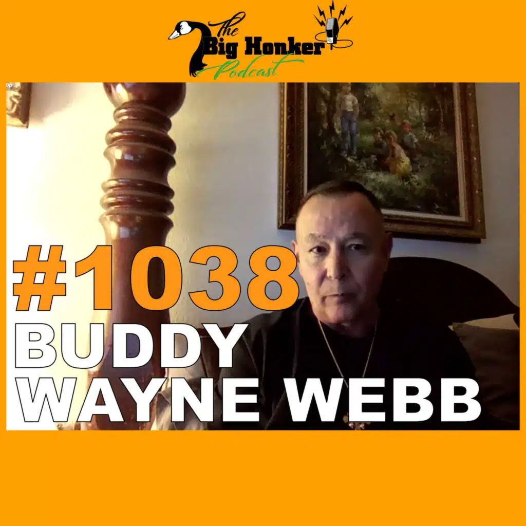 Episode #1038: Buddy Wayne Webb