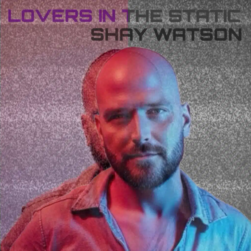 Lovers In The Static