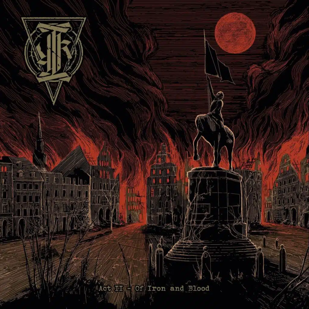 Act II - Of Iron and Blood