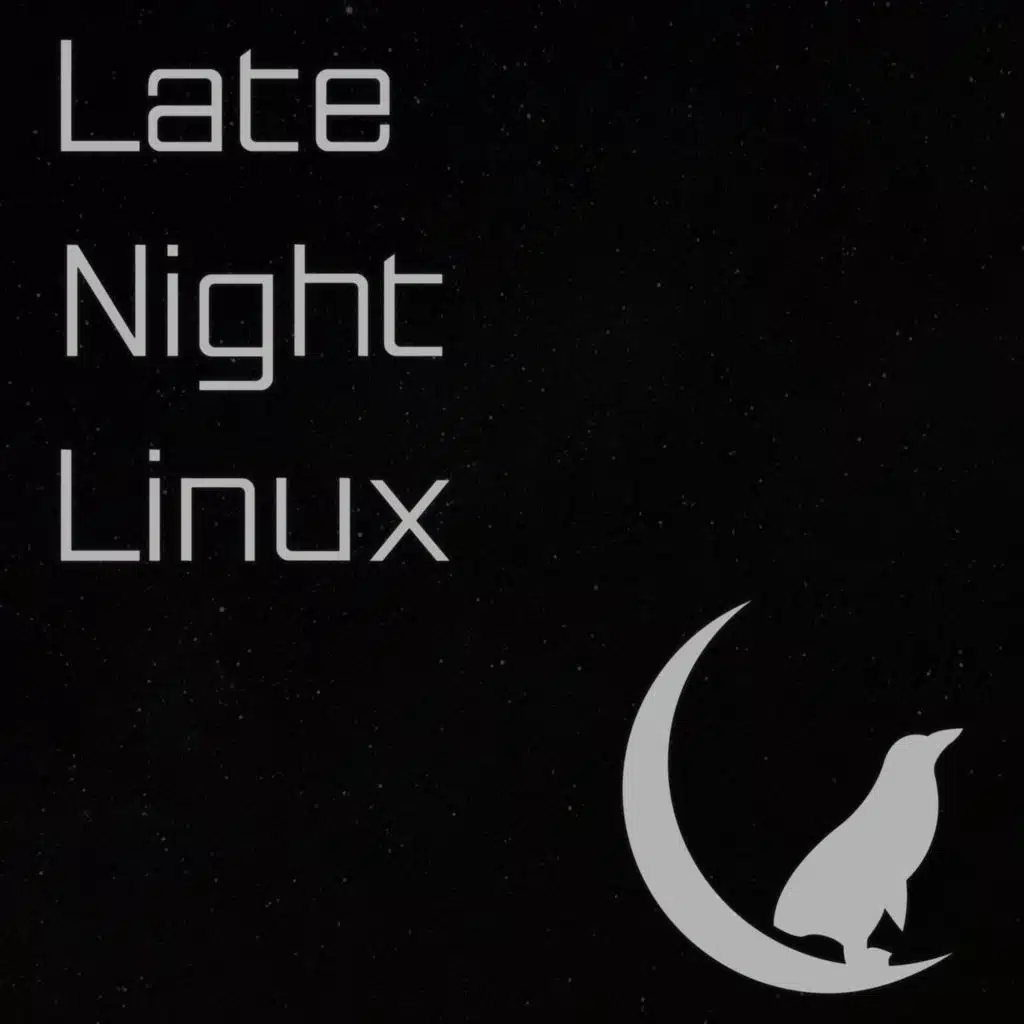 Late Night Linux – Episode 360