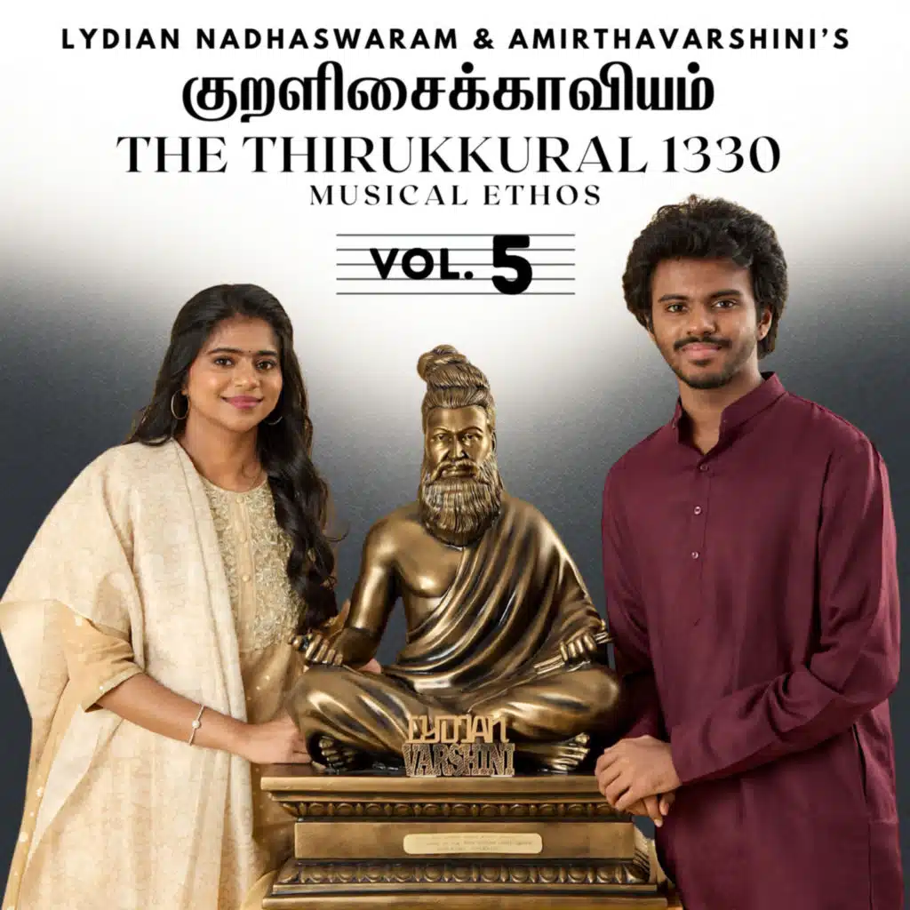 Lydian Nadhaswaram, The Thirukkural 1330 & Amirthavarshini Lyam