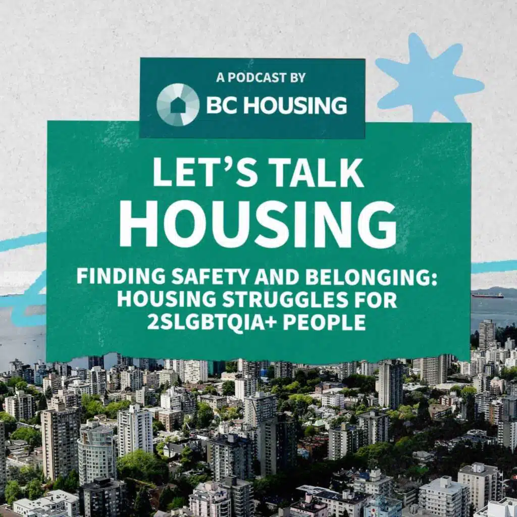 Navigating Housing Challenges: Finding Safety and Belonging for 2SLGBTQIA+ People