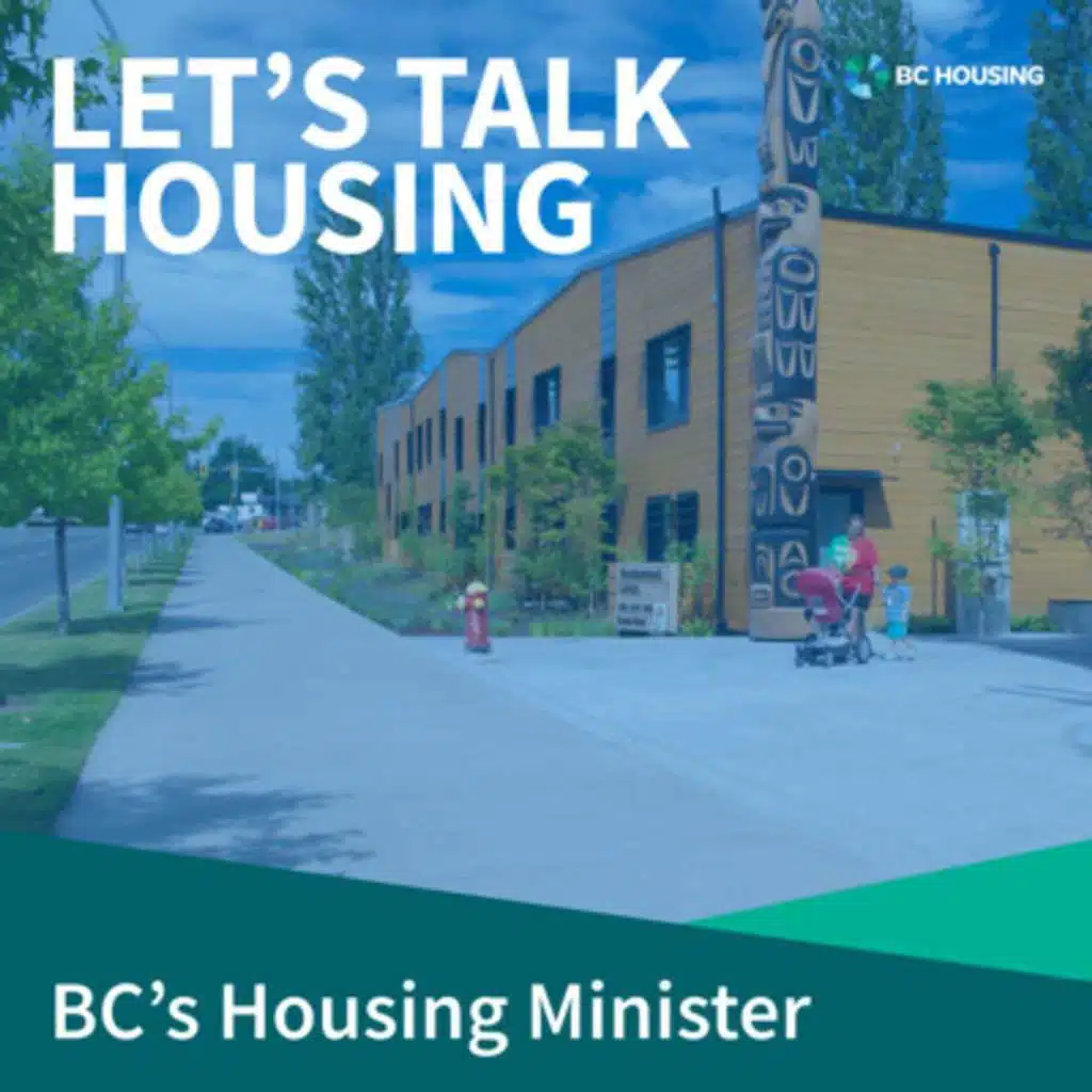 S1E3 - BC’s Housing Minister