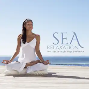 Sea Relaxation: New Age Music for Yoga Meditation