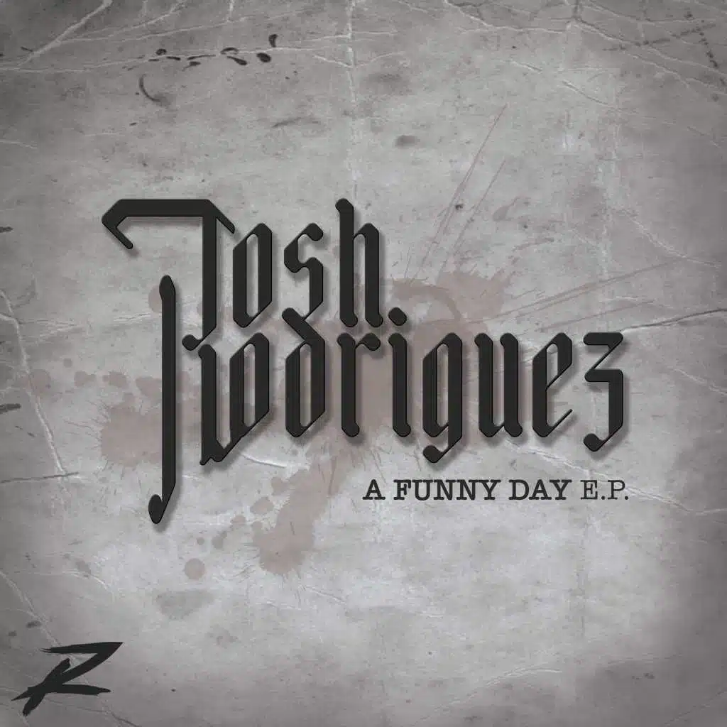 A Funny Day E.P (feat. Josh Rodriguez)