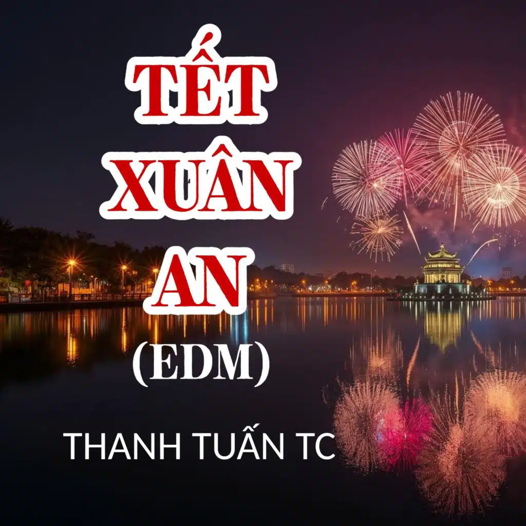 Tết Xuân An (EDM)