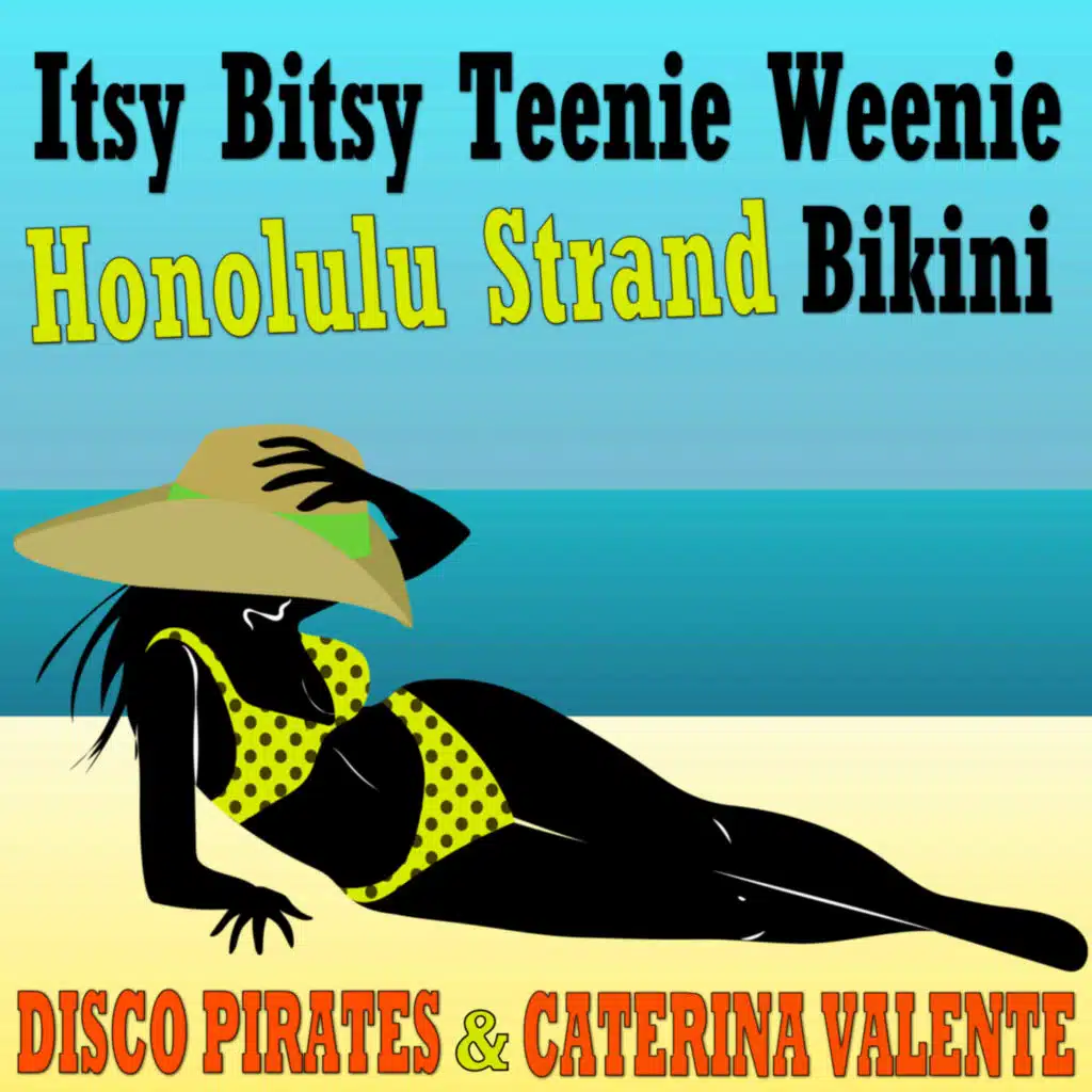 Itsy Bitsy Teenie Weenie Honolulu Strand Bikini (Extended Mix) [feat. Rudolf Günter Loose]