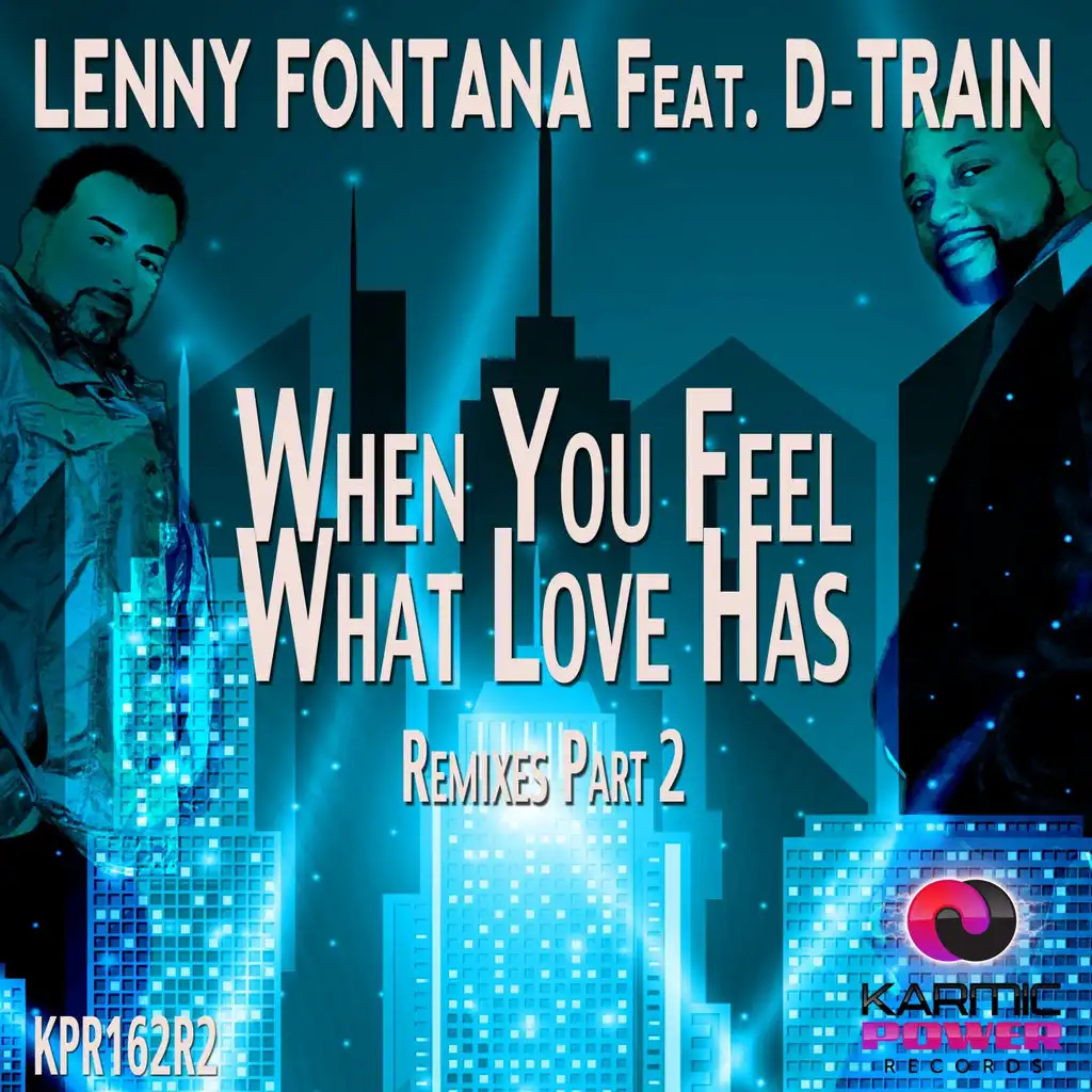 When You Feel What Love Has (Marc Tasio Radio Mix)