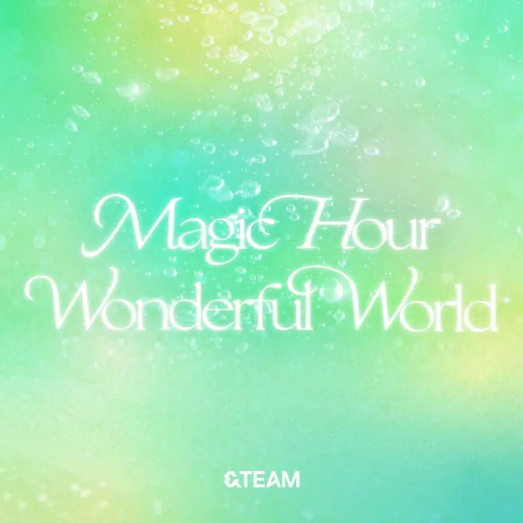 Magic Hour / Wonderful World
