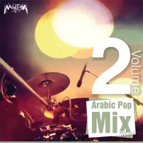 Arabic Pop Music Mix, Vol. 2
