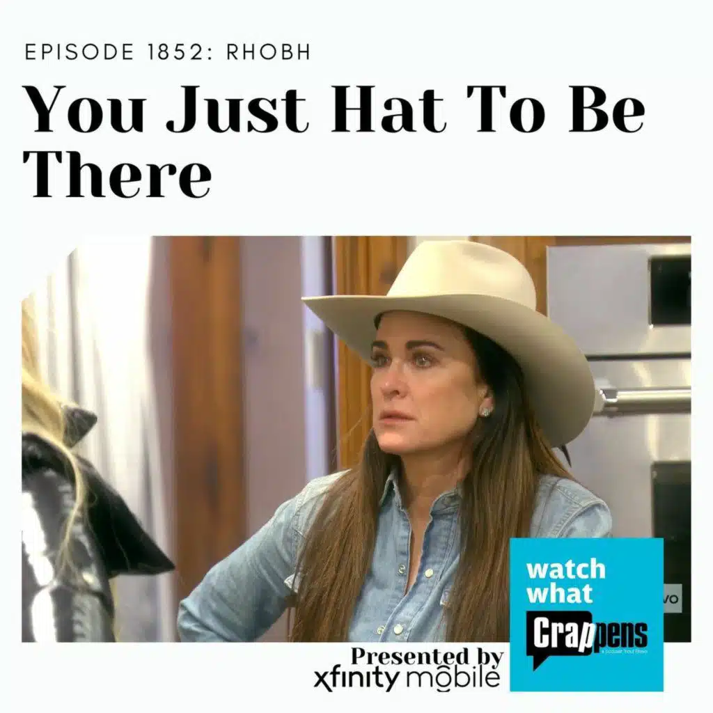 RHOBH: You Just Hat To Be There