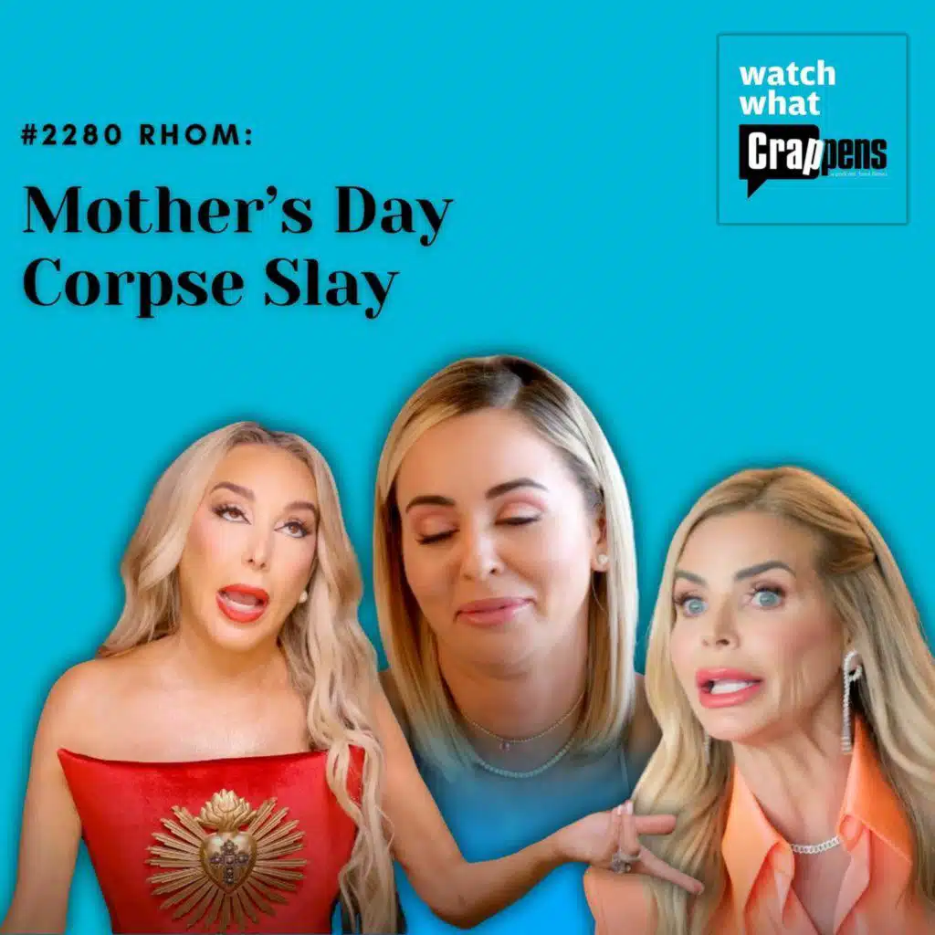 #2280 RHOM: Mother’s Day Corpse Slay