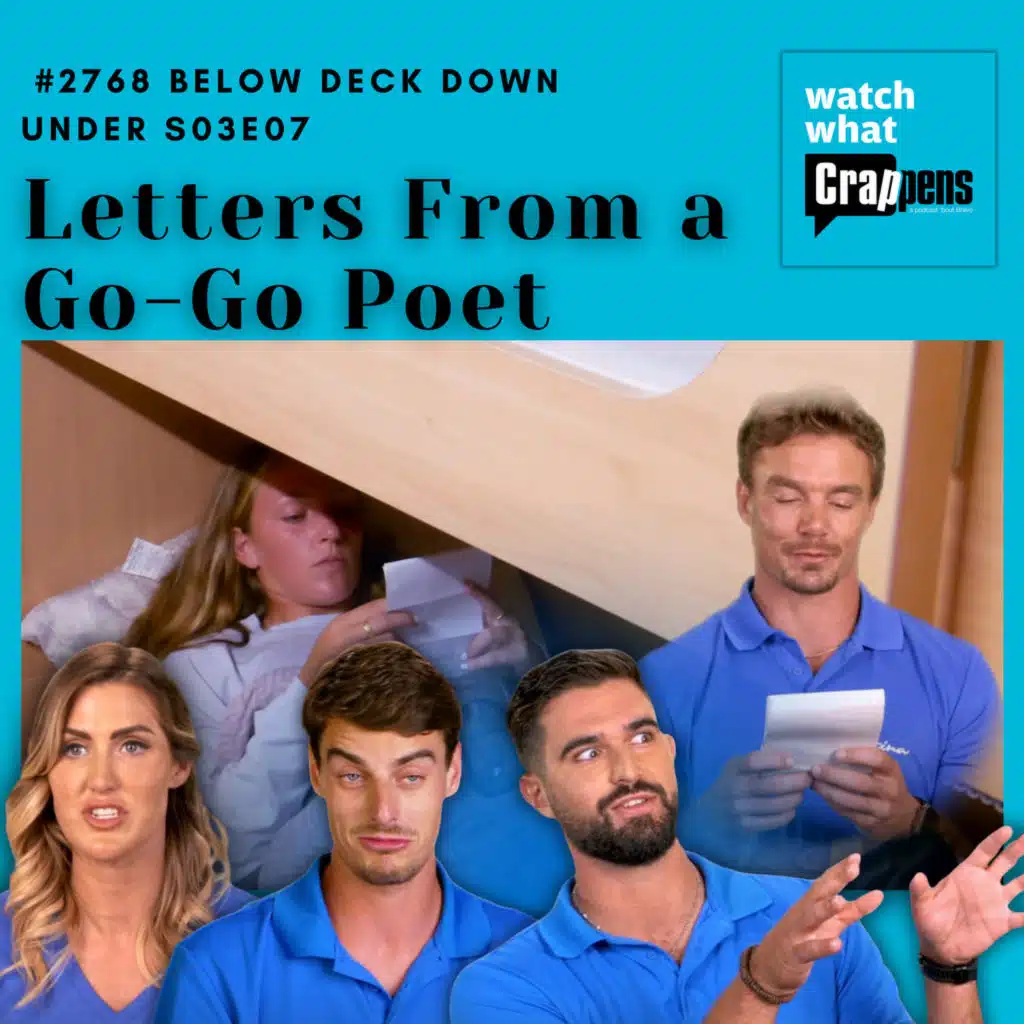 #2768  Below Deck Down Under S03E07: Letters From a Go-Go Poet