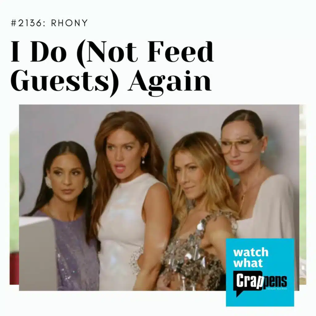 RHONY: I Do (Not Feed Guests) Again