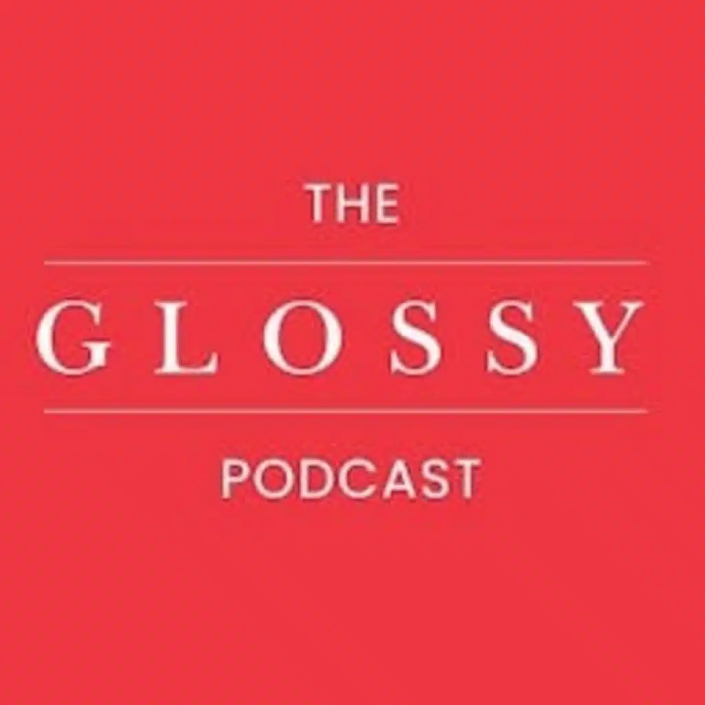 The Glossy Podcast