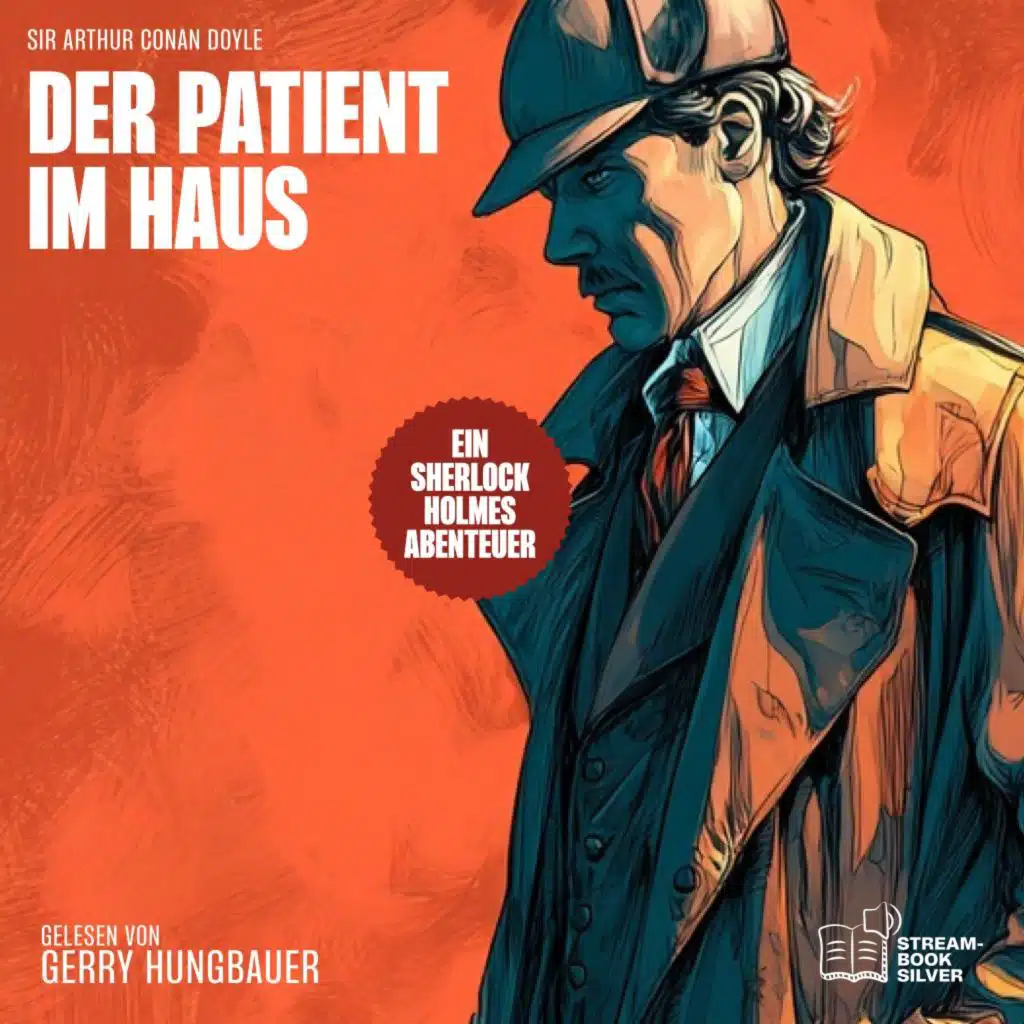 Sherlock Holmes - Die Klassiker, Sherlock Holmes & Sir Arthur Conan Doyle