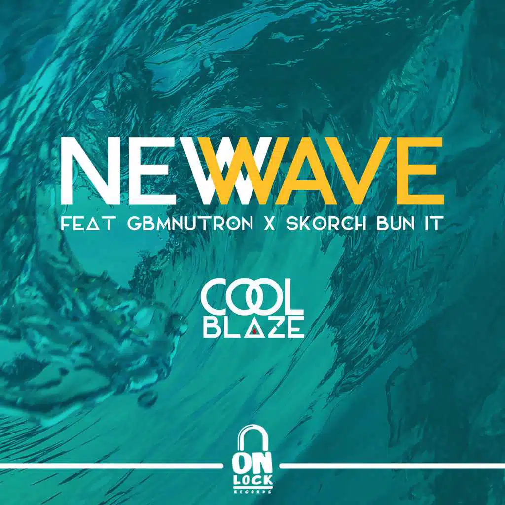 New Wave (feat. GBM Nutron & Skorch Bun It)