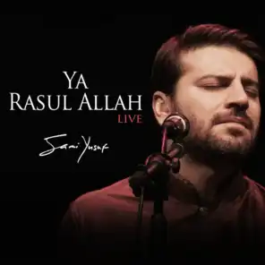 Ya Rasul Allah, Pt. 1 (Live)