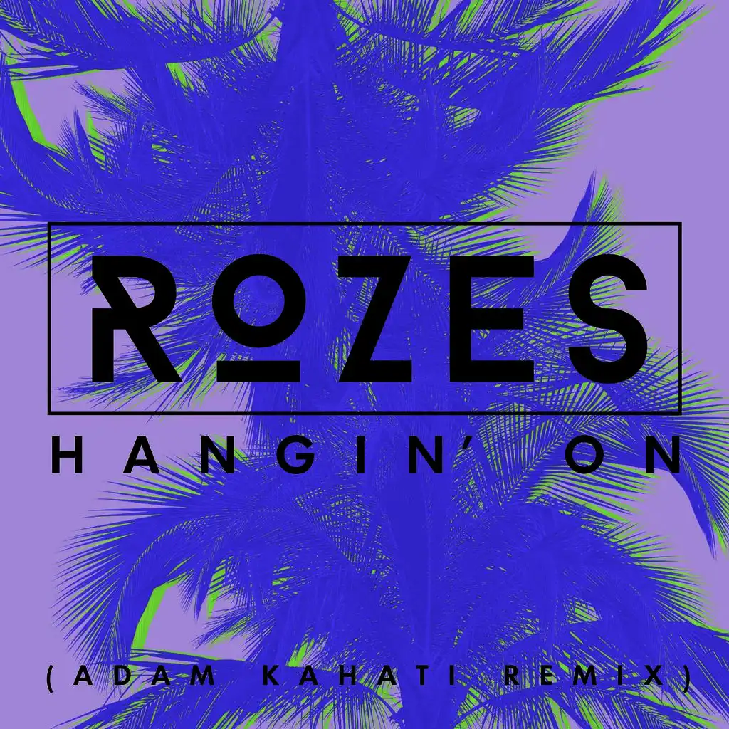 Hangin' On (Adam Kahati Remix)