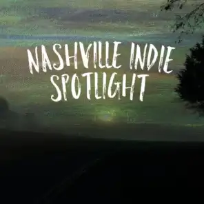 Nashville Indie Spotlight 2017