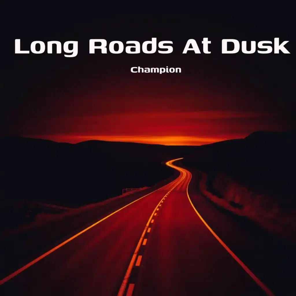 Long Roads At Dusk