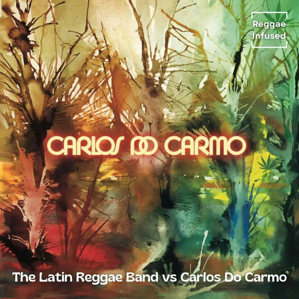 Carlos Do Carmo - Reggae Infused
