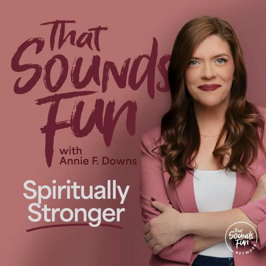 That Sounds Fun: Spiritually Stronger
