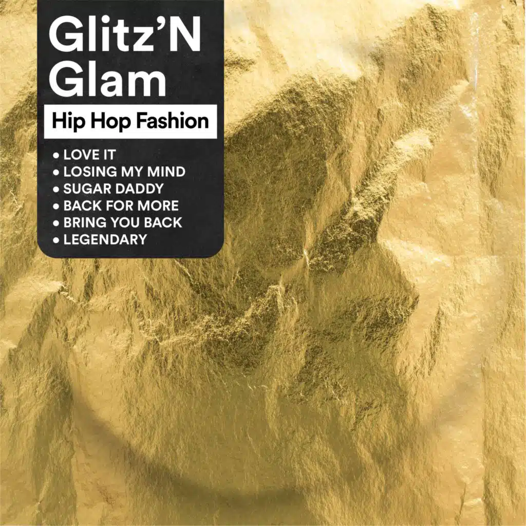 Glitz 'n Glam - Hip Hop Fashion
