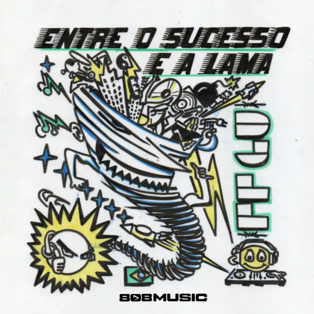 Entre o Sucesso e a Lama