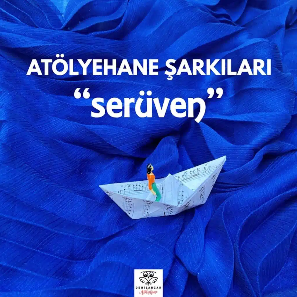 Atölyehane Şarkıları (Serüven)
