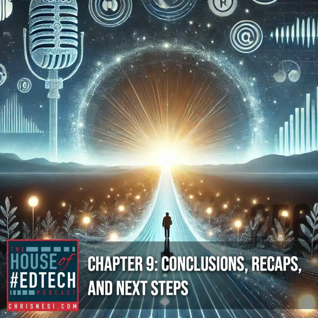 Chapter 9: Conclusions, Recaps, and Next Steps - HoET256
