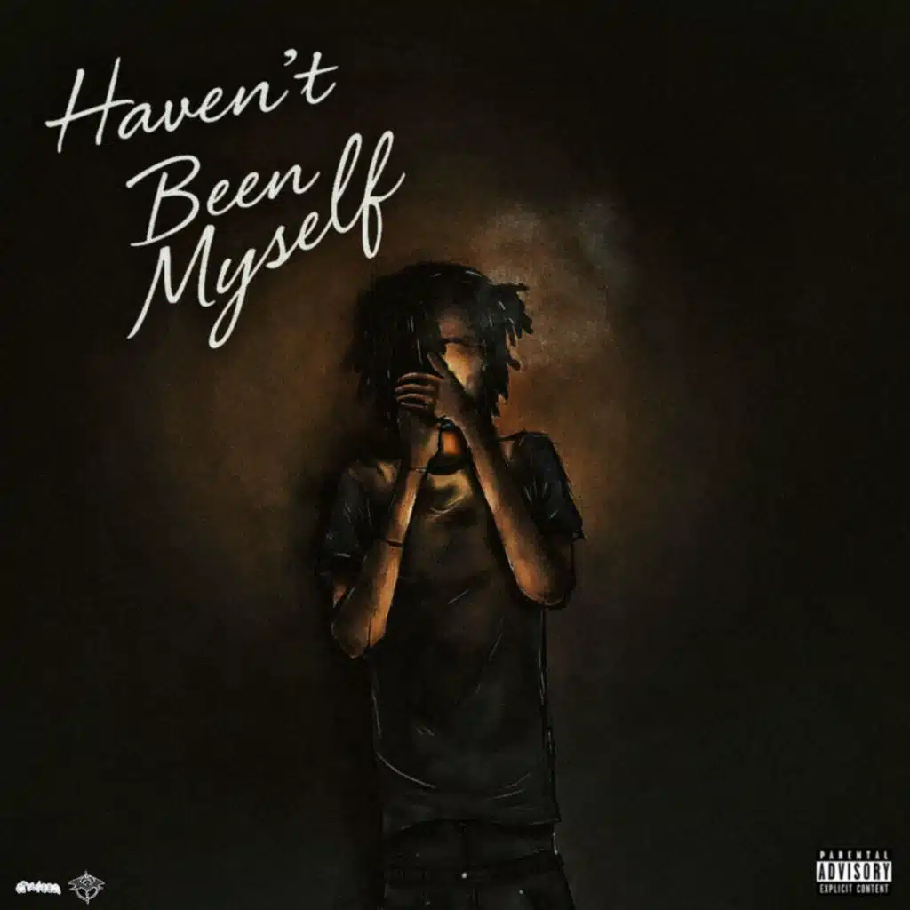 Haven’t Been Myself