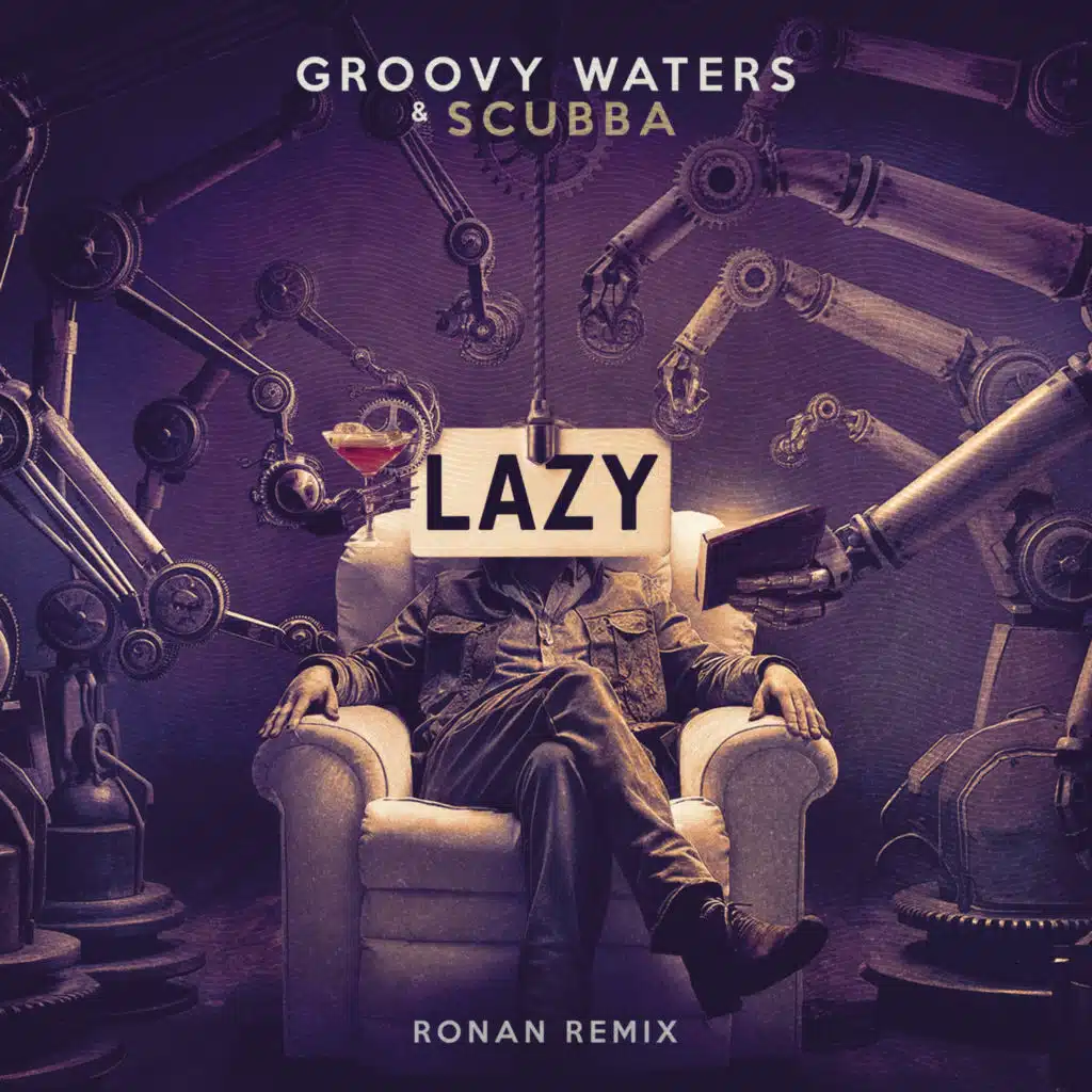Lazy (Ronan Remix)
