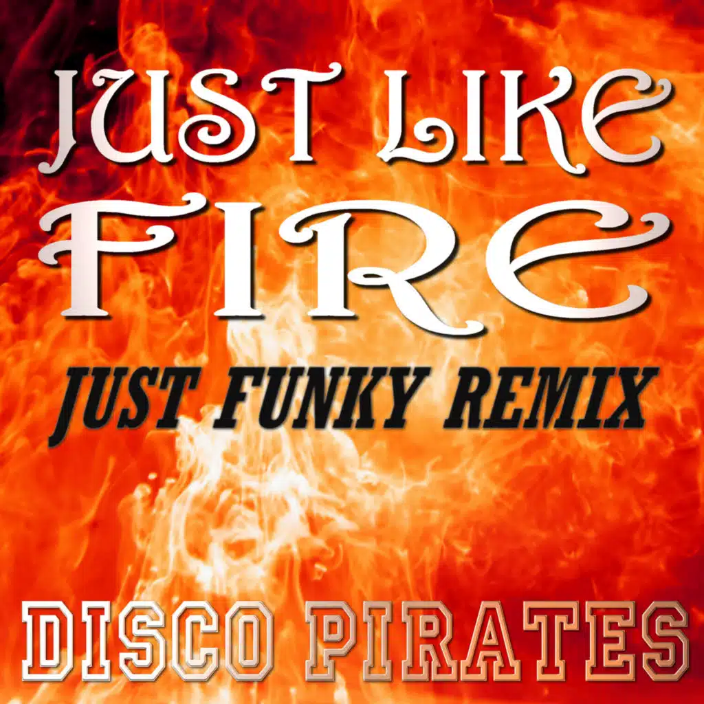Just Like Fire (Just Funky Remix [Instrumental])