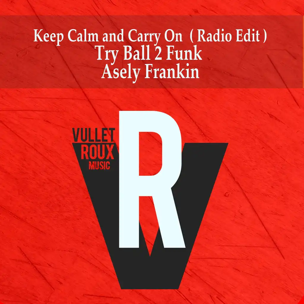 Keep Calm and Carry On (Radio Edit)