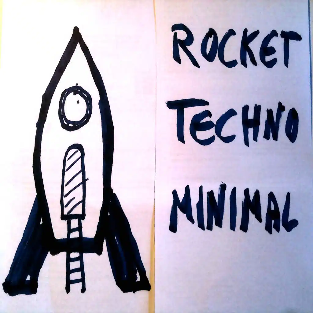ROCKET TECHNO MINIMAL