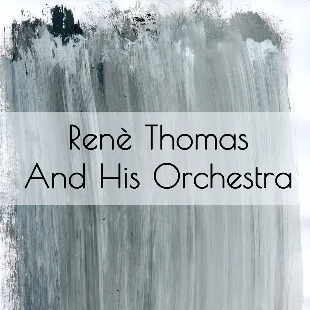 Renè Thomas: Renè Thomas and His Orchestra