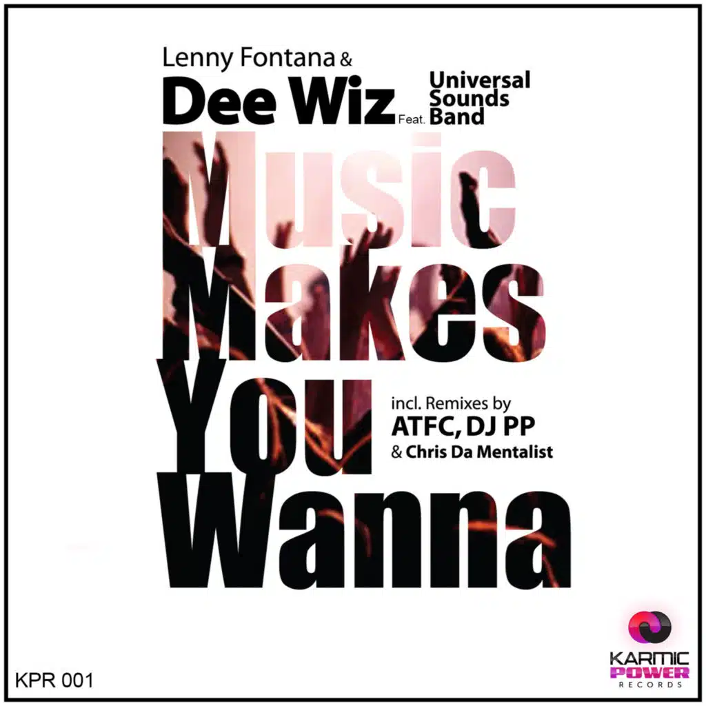 Music Makes You Wanna (feat. Universal Sounds Band)