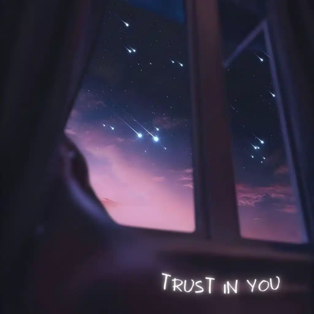 Trust in you.