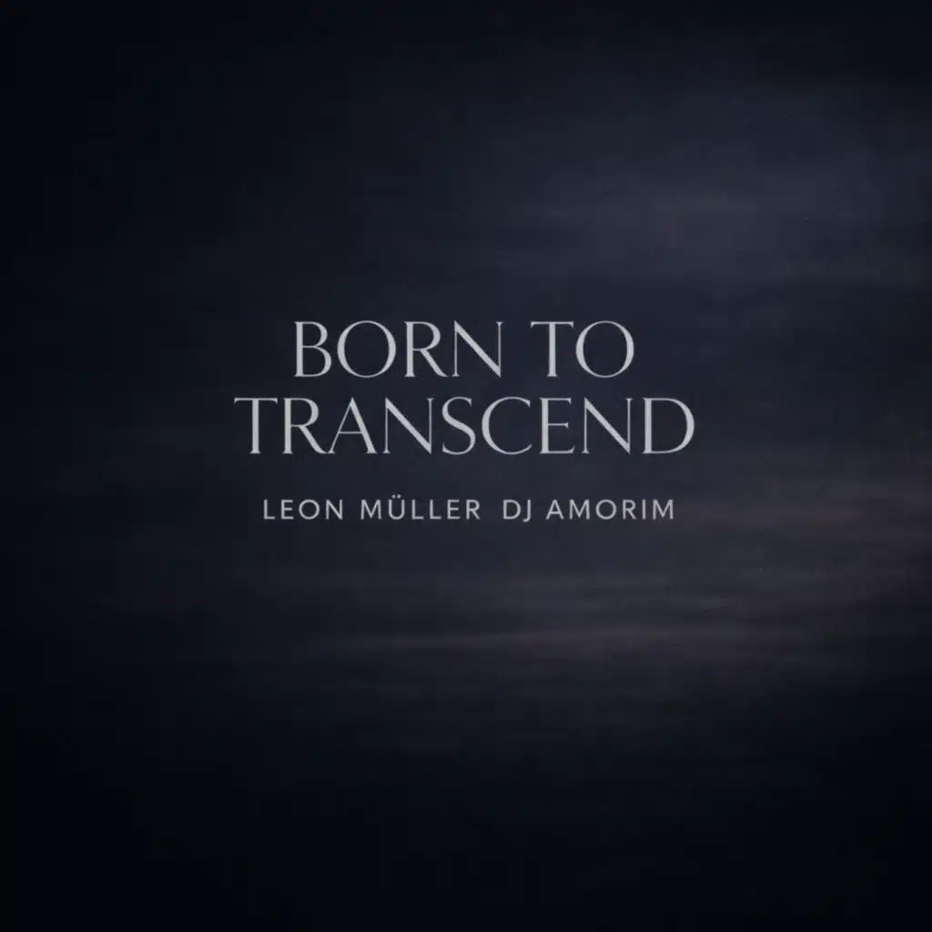 Born to Transcend