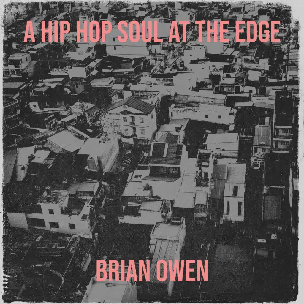 A Hip Hop Soul at the Edge