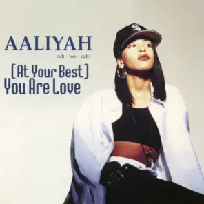 At Your Best (You Are Love) (UK Flavour)