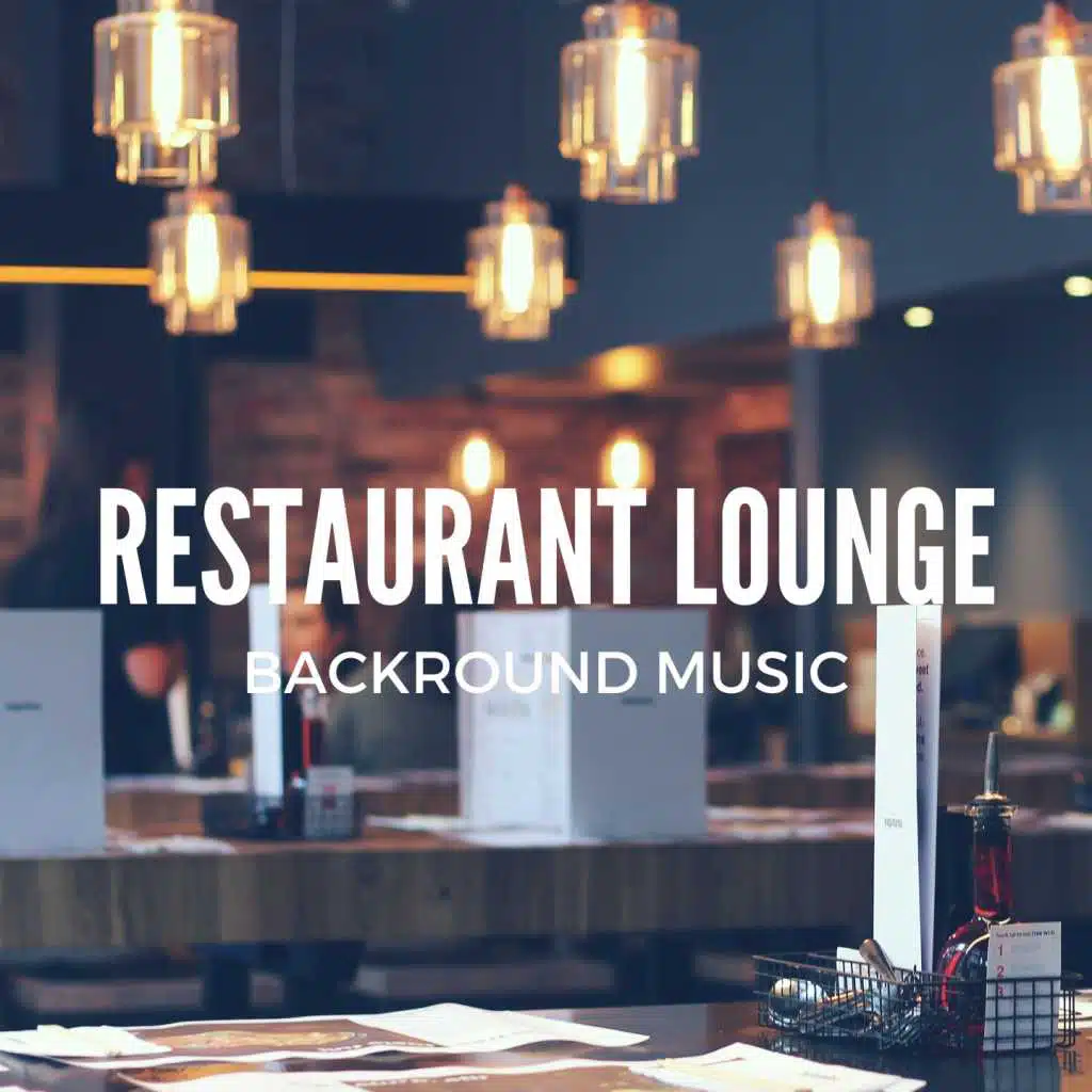 Restaurant Lounge Backround Music
