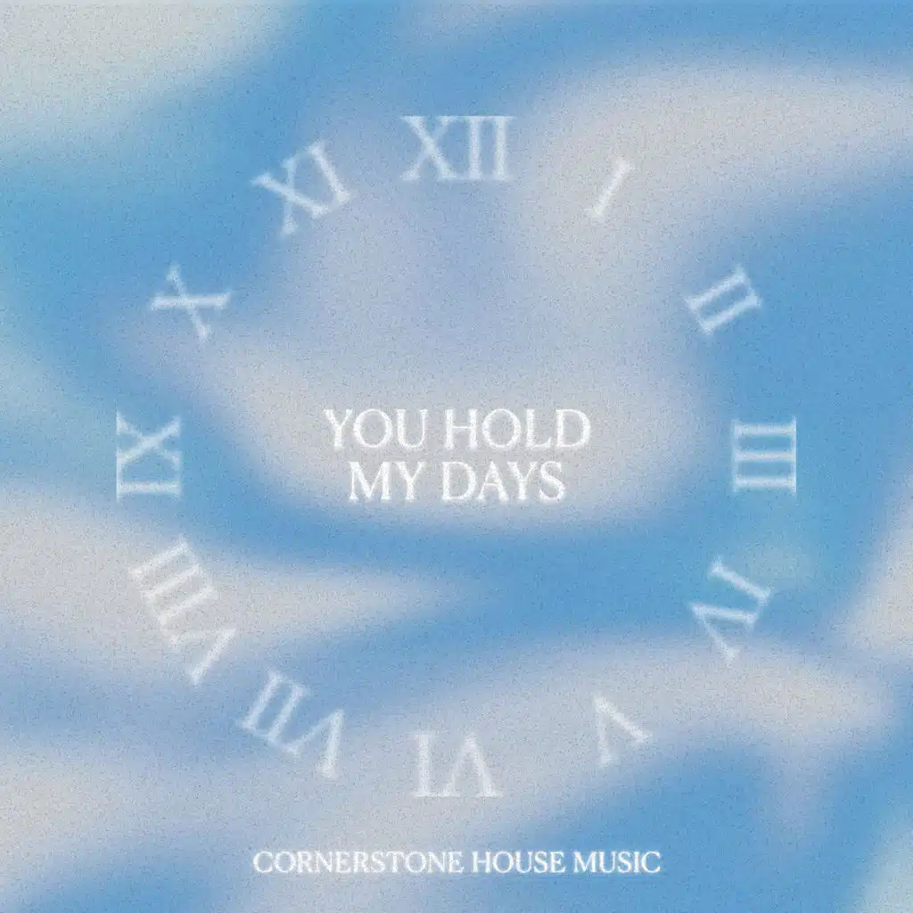 You Hold My Days
