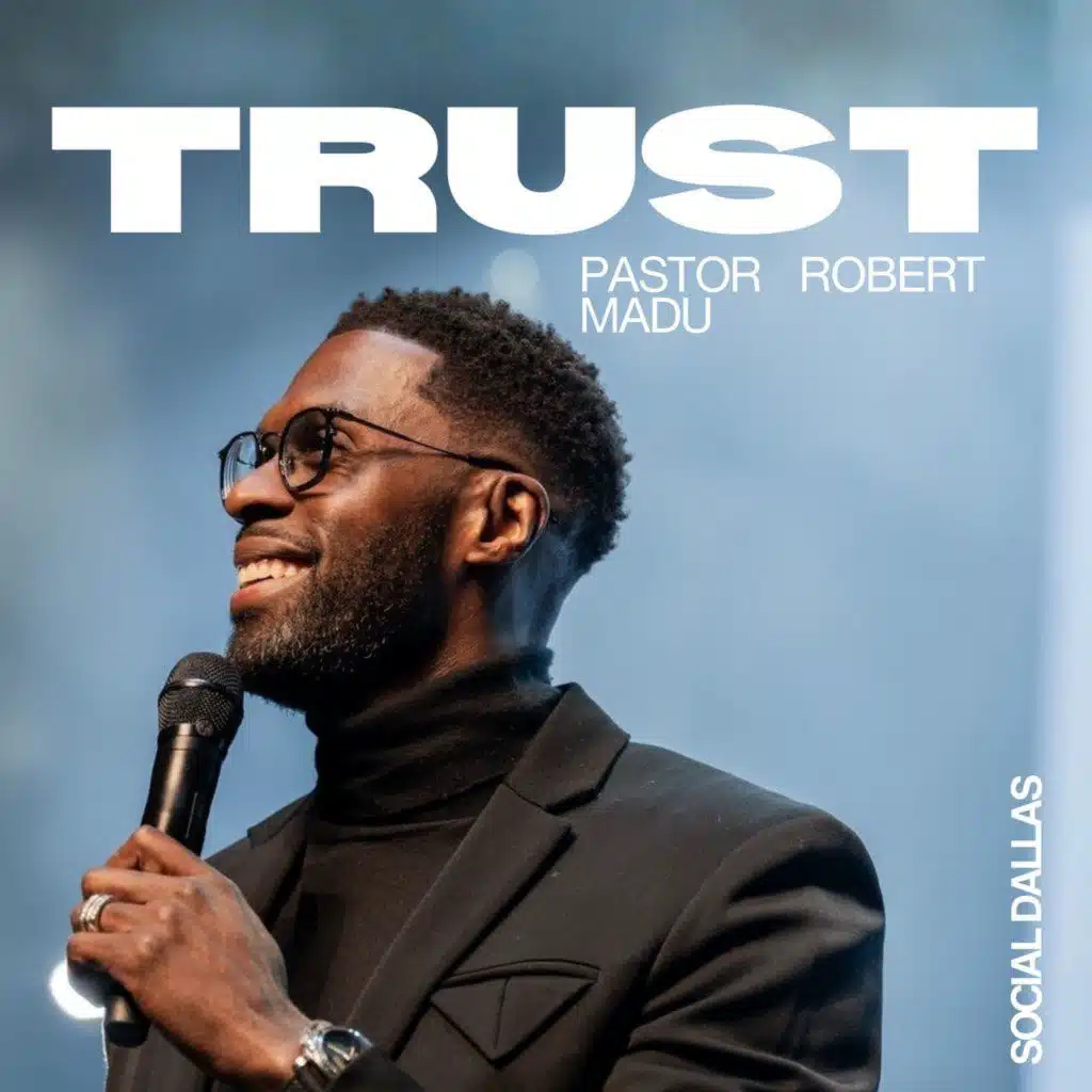 Trust I Robert Madu I Social Dallas