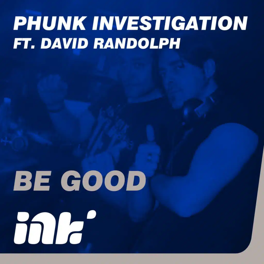 Be Good (Funky Dubinvest) [feat. David Randolph]