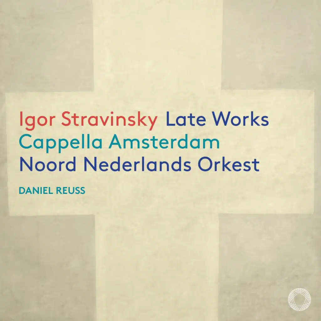 Igor Stravinsky: Late Works