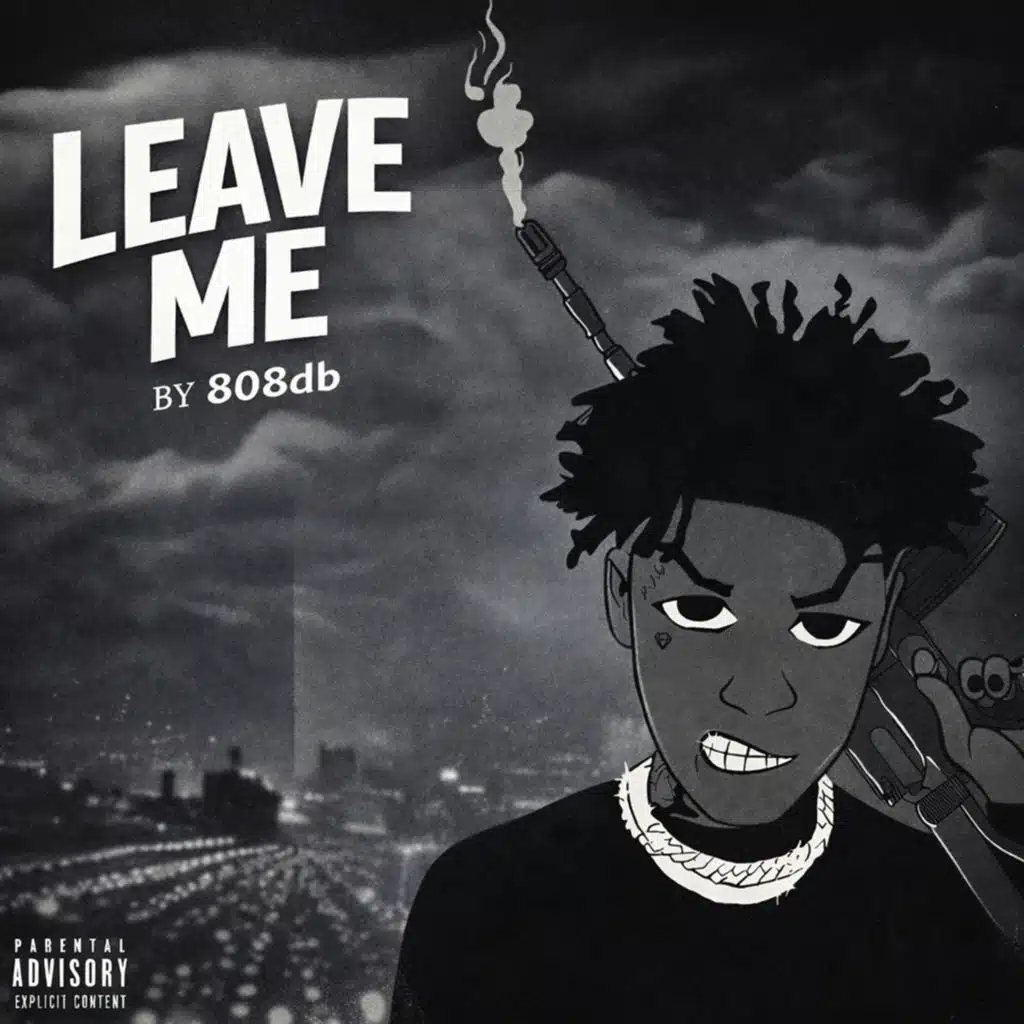 Leave Me